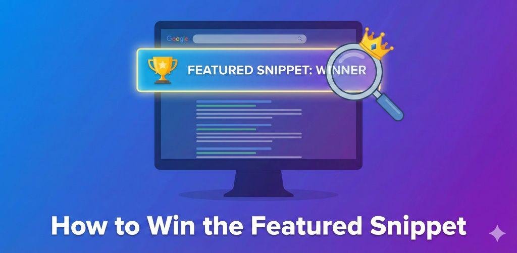 How to Win the Featured Snippet